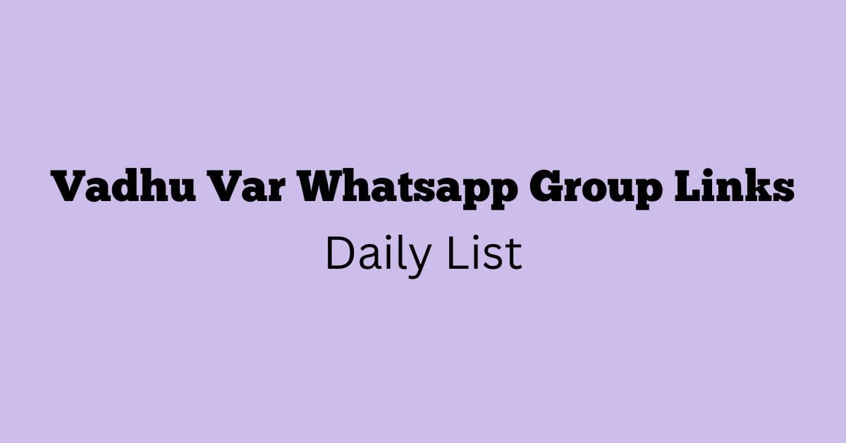 Vadhu Var Whatsapp Group Links Daily List