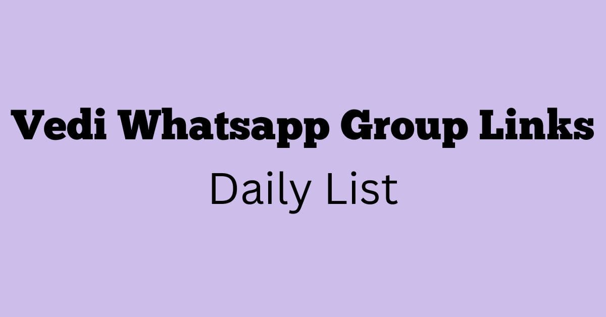 Vedi Whatsapp Group Links Daily List