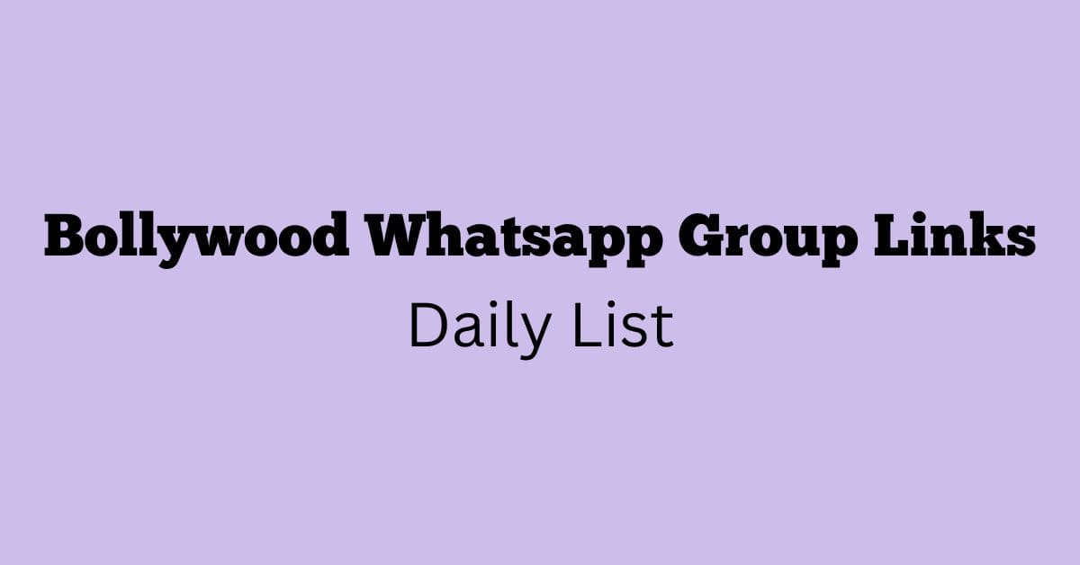 Bollywood Whatsapp Group Links Daily List