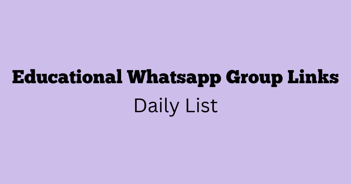 Educational Whatsapp Group Links Daily List