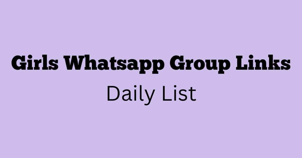 Girls Whatsapp Group Links Daily List