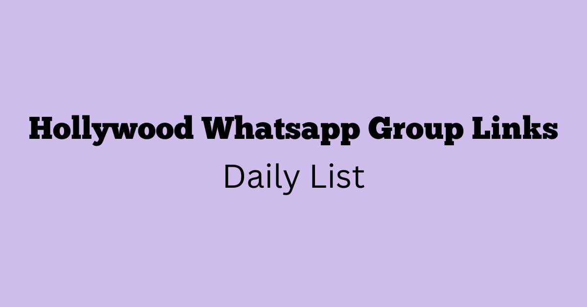 Hollywood Whatsapp Group Links Daily List