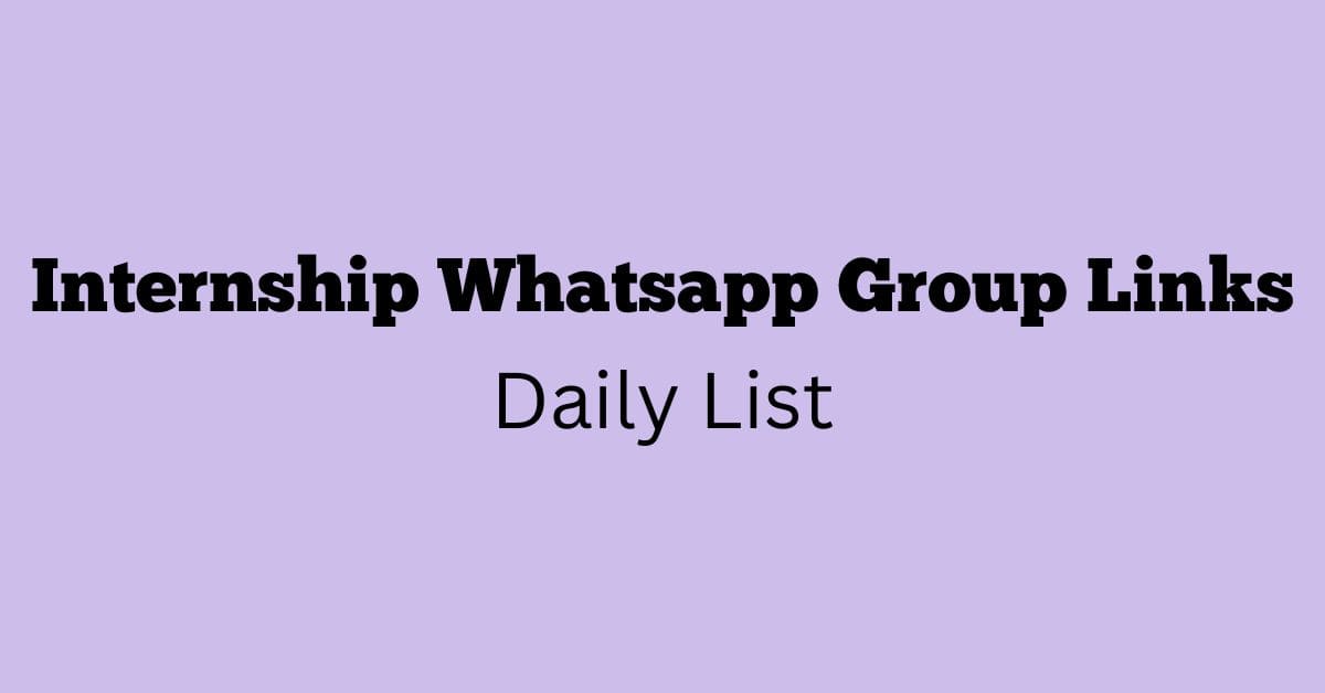 Internship Whatsapp Group Links Daily List