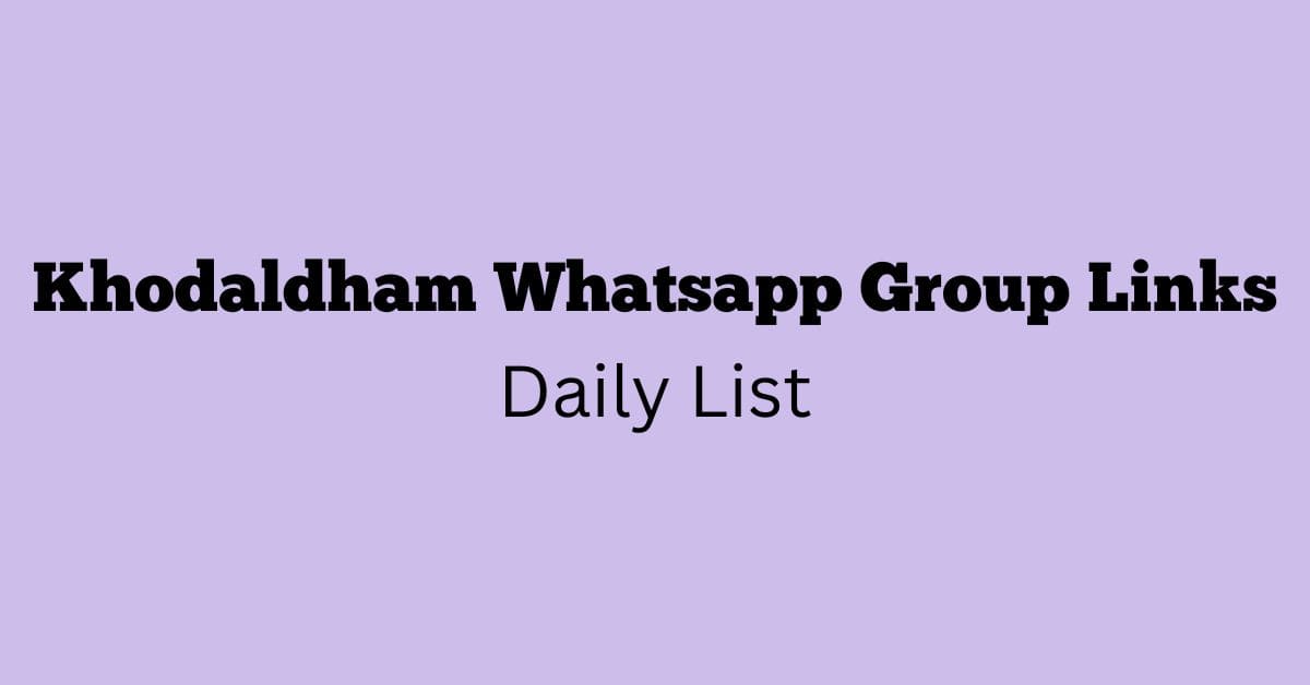 Khodaldham Whatsapp Group Links Daily List