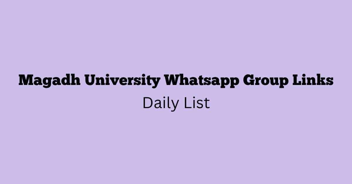 Magadh University Whatsapp Group Links Daily List