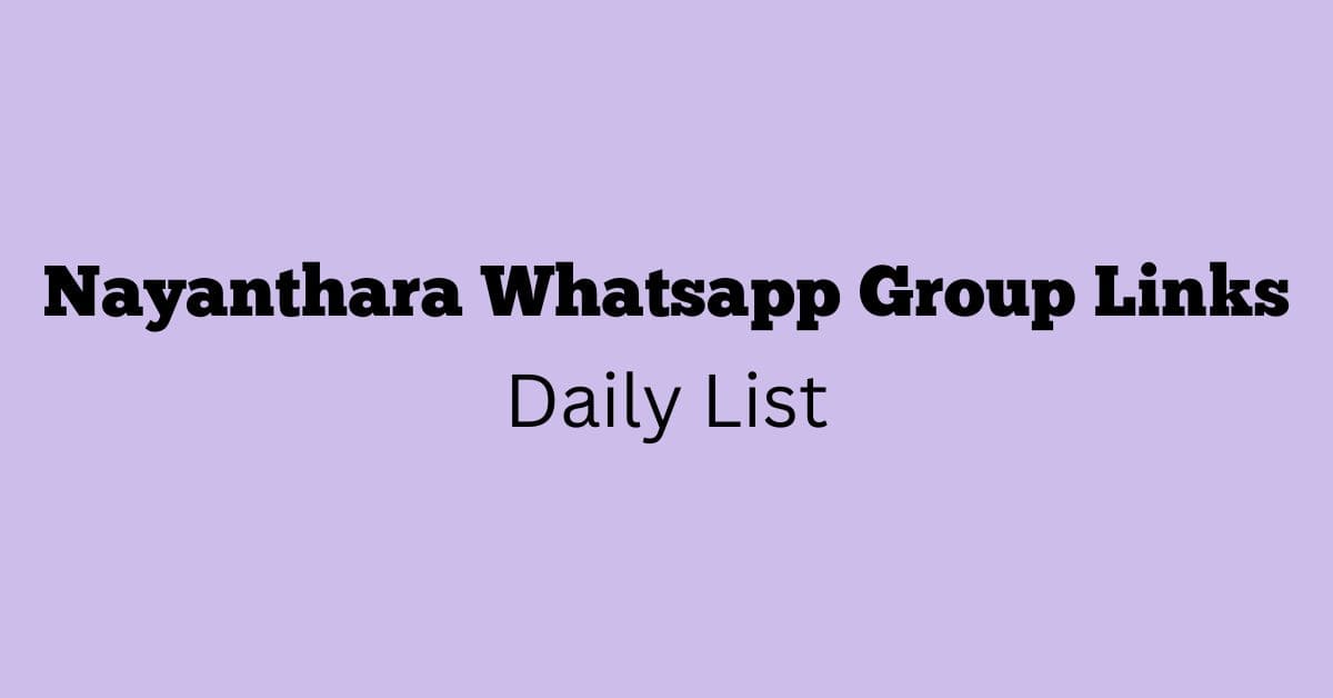 Nayanthara Whatsapp Group Links Daily List