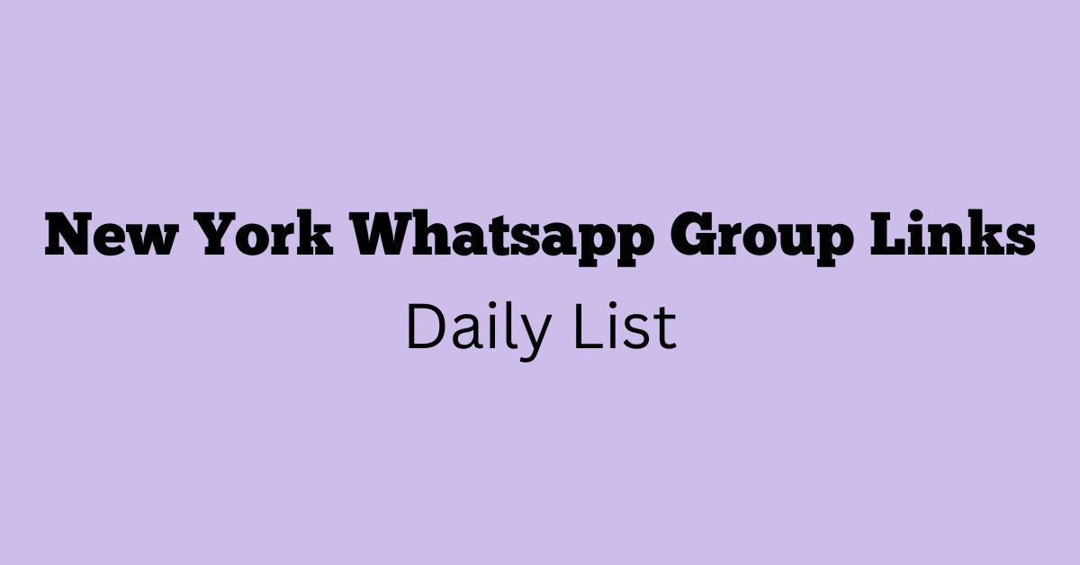 New York Whatsapp Group Links Daily List