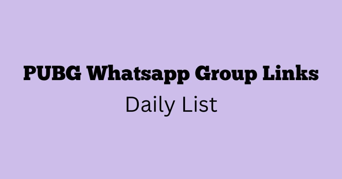 PUBG Whatsapp Group Links Daily List