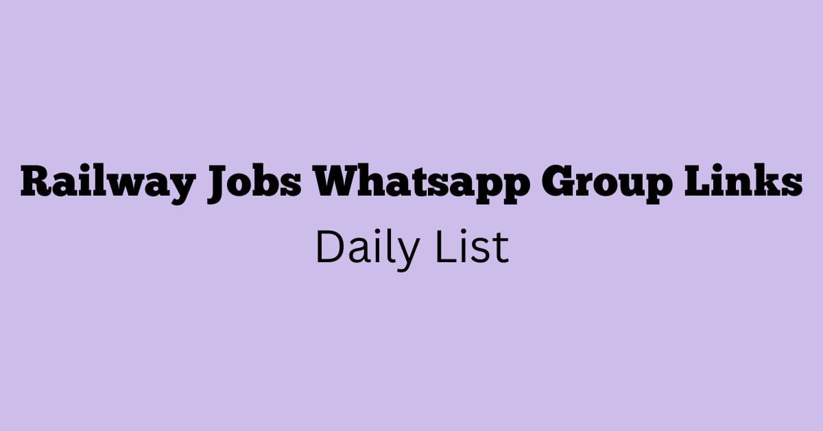 Railway Jobs Whatsapp Group Links Daily List