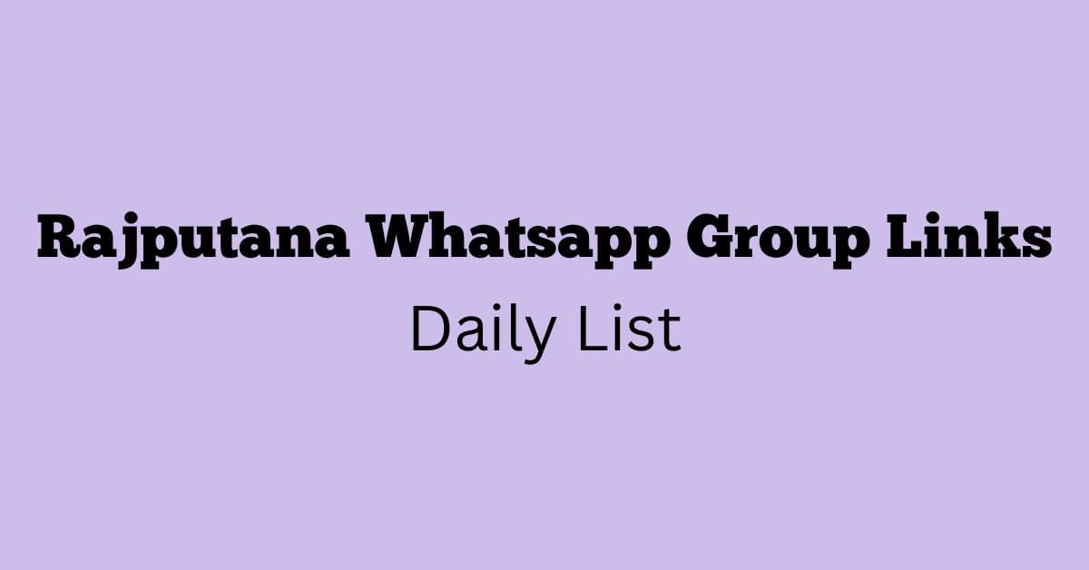 Rajputana Whatsapp Group Links Daily List