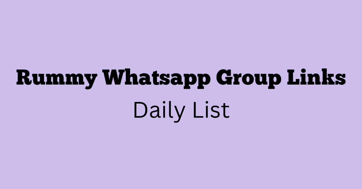 Rummy Whatsapp Group Links Daily List