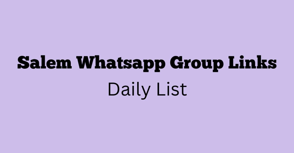 Salem Whatsapp Group Links Daily List