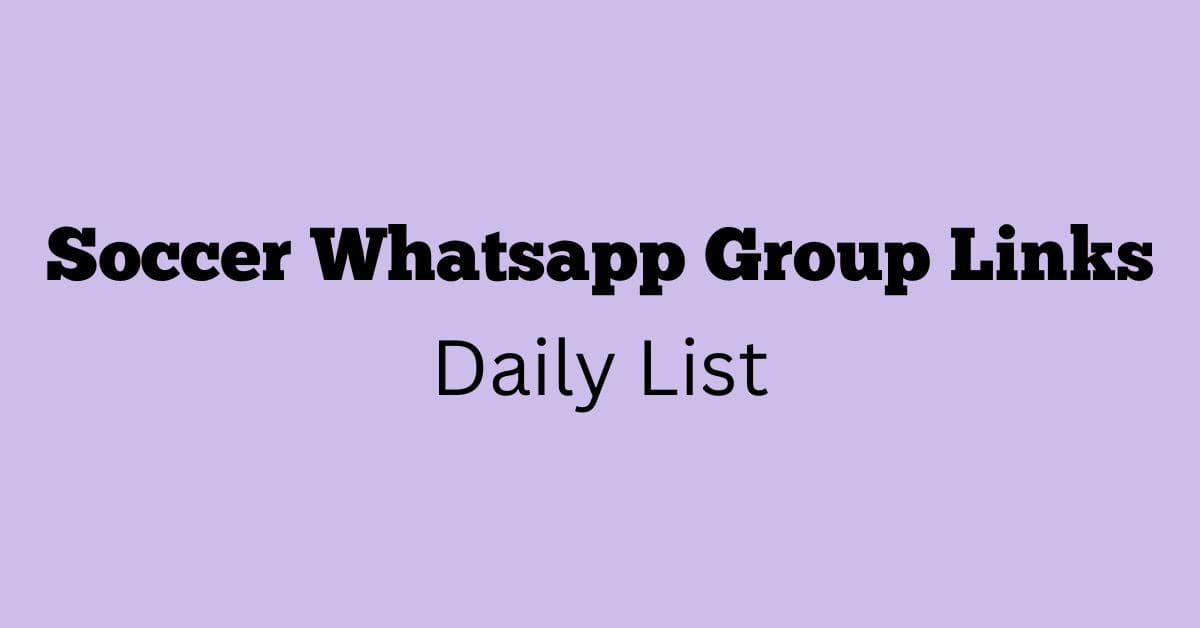 Soccer Whatsapp Group Links Daily List