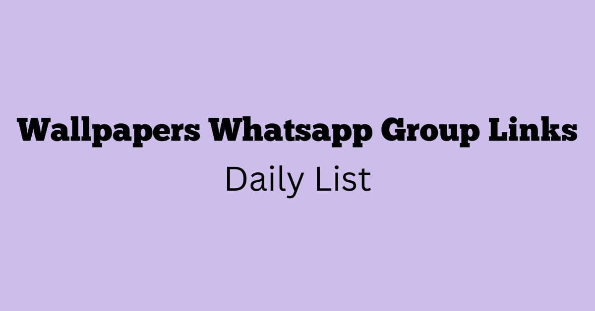 Wallpapers Whatsapp Group Links Daily List