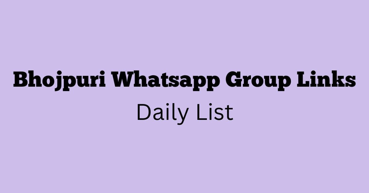 Bhojpuri Whatsapp Group Links Daily List