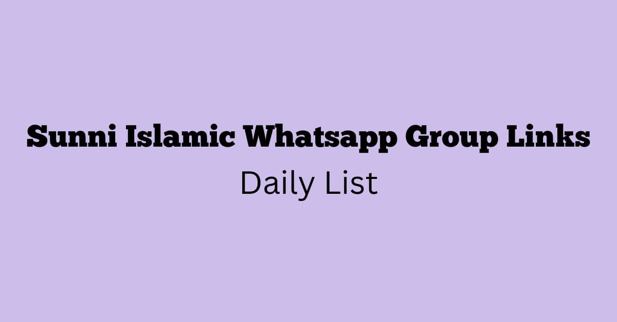 Sunni Islamic Whatsapp Group Links Daily List