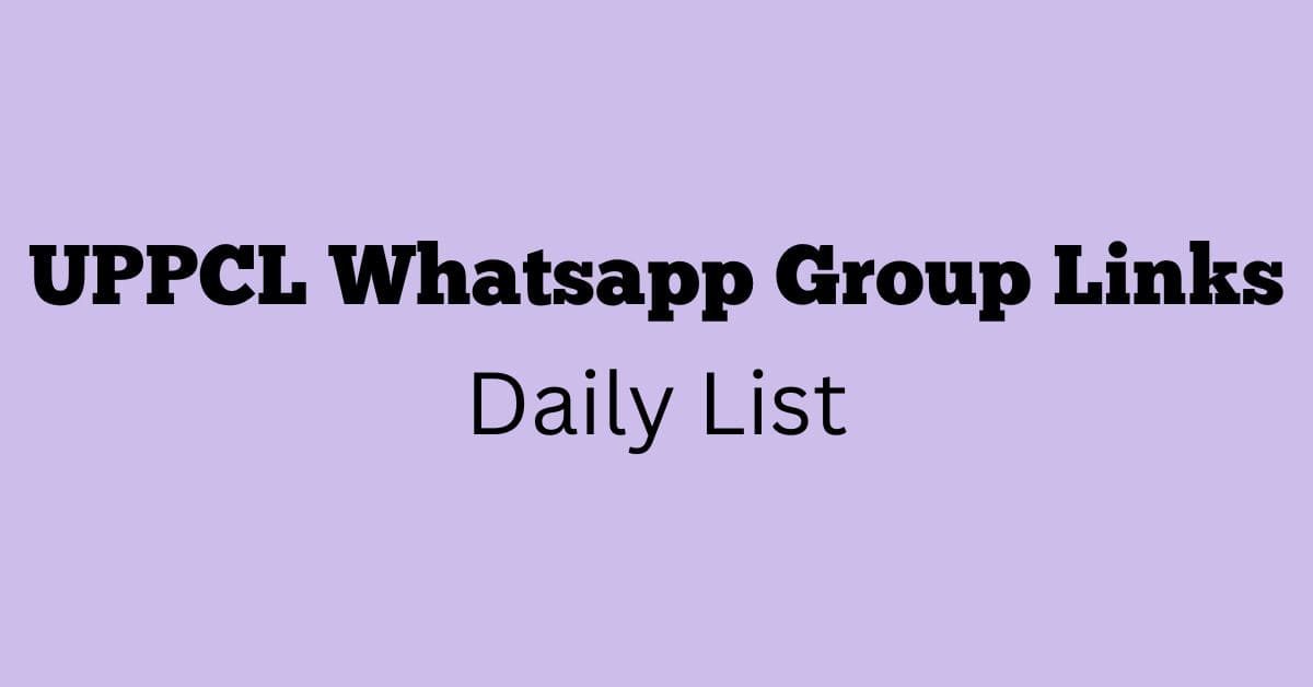 UPPCL Whatsapp Group Links Daily List